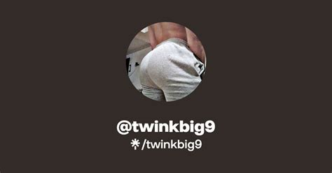 @twinkbig9 